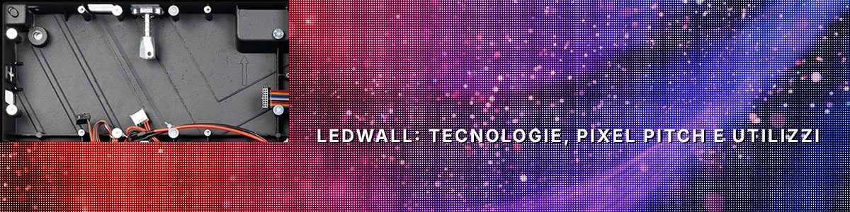 Scegliere il ledwall giusto: tecnologia, pixel pitch e luminosità.